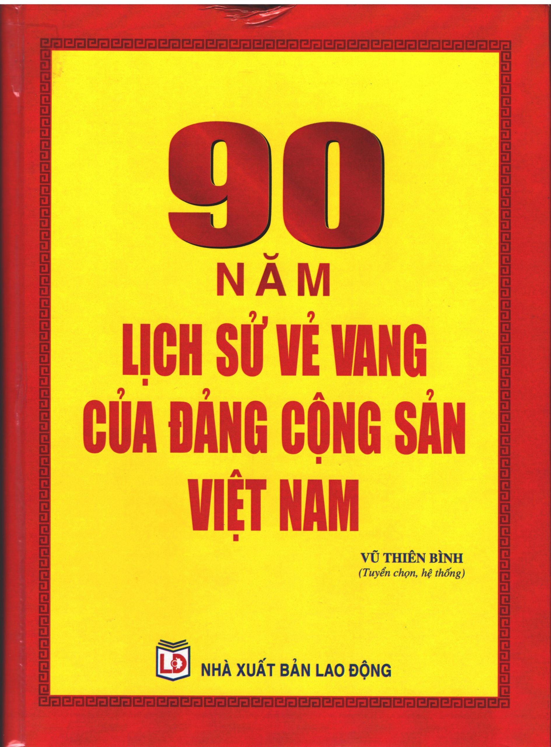 90 năm lịch sử vẻ vang của Đảng Cộng sản Việt Nam