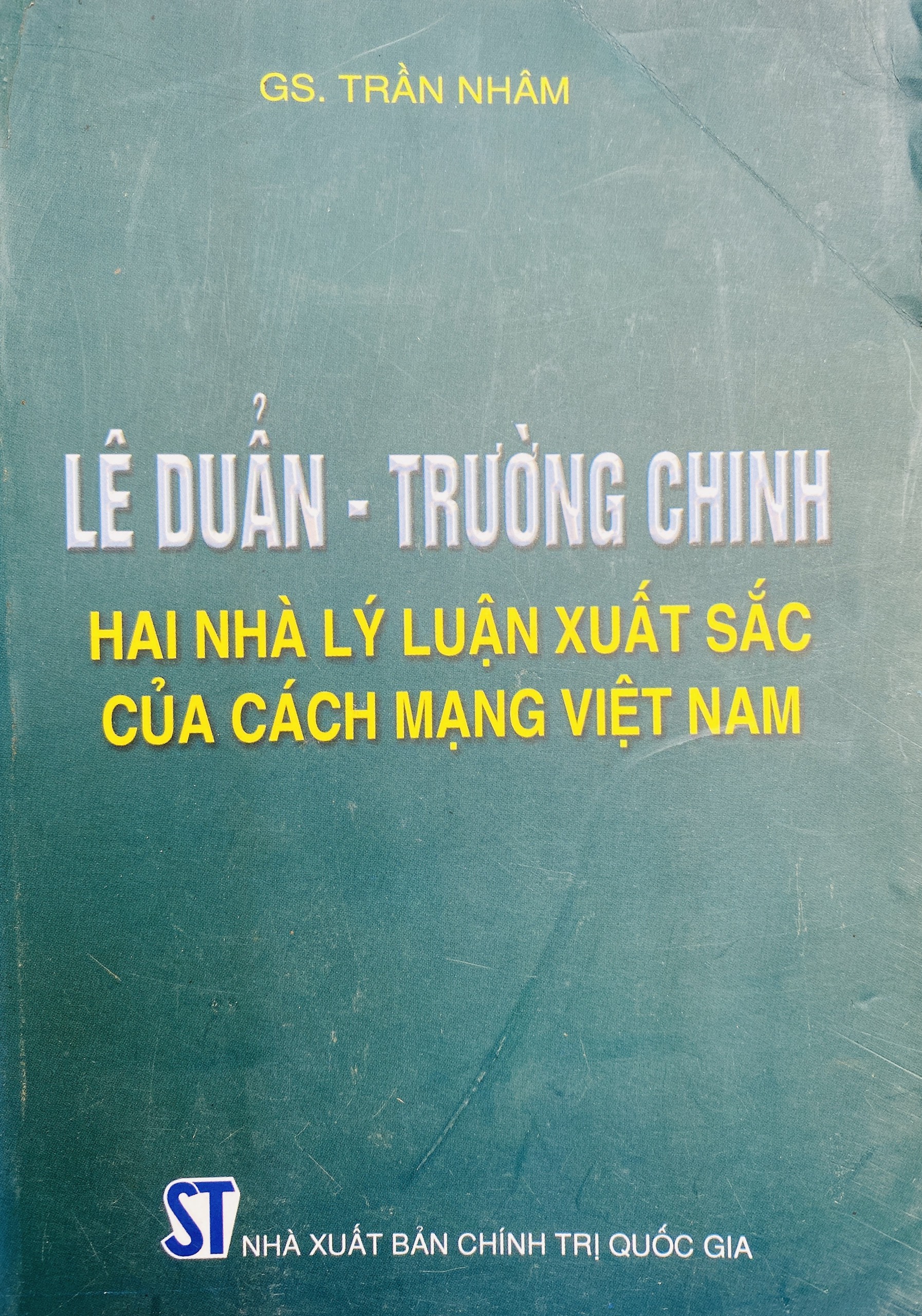 Lê Duẫn – Trường Chinh – Hai nhà lý luận xuất sắc của cách mạng Việt Nam