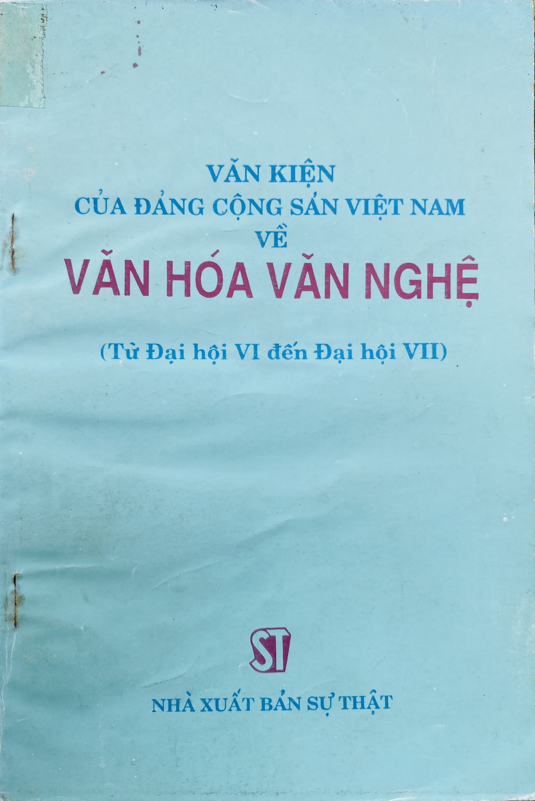 Văn kiện của Đảng cộng sản Việt Nam về Văn hóa Văn nghệ (Từ Đại hội VI đến Đại hội VII)