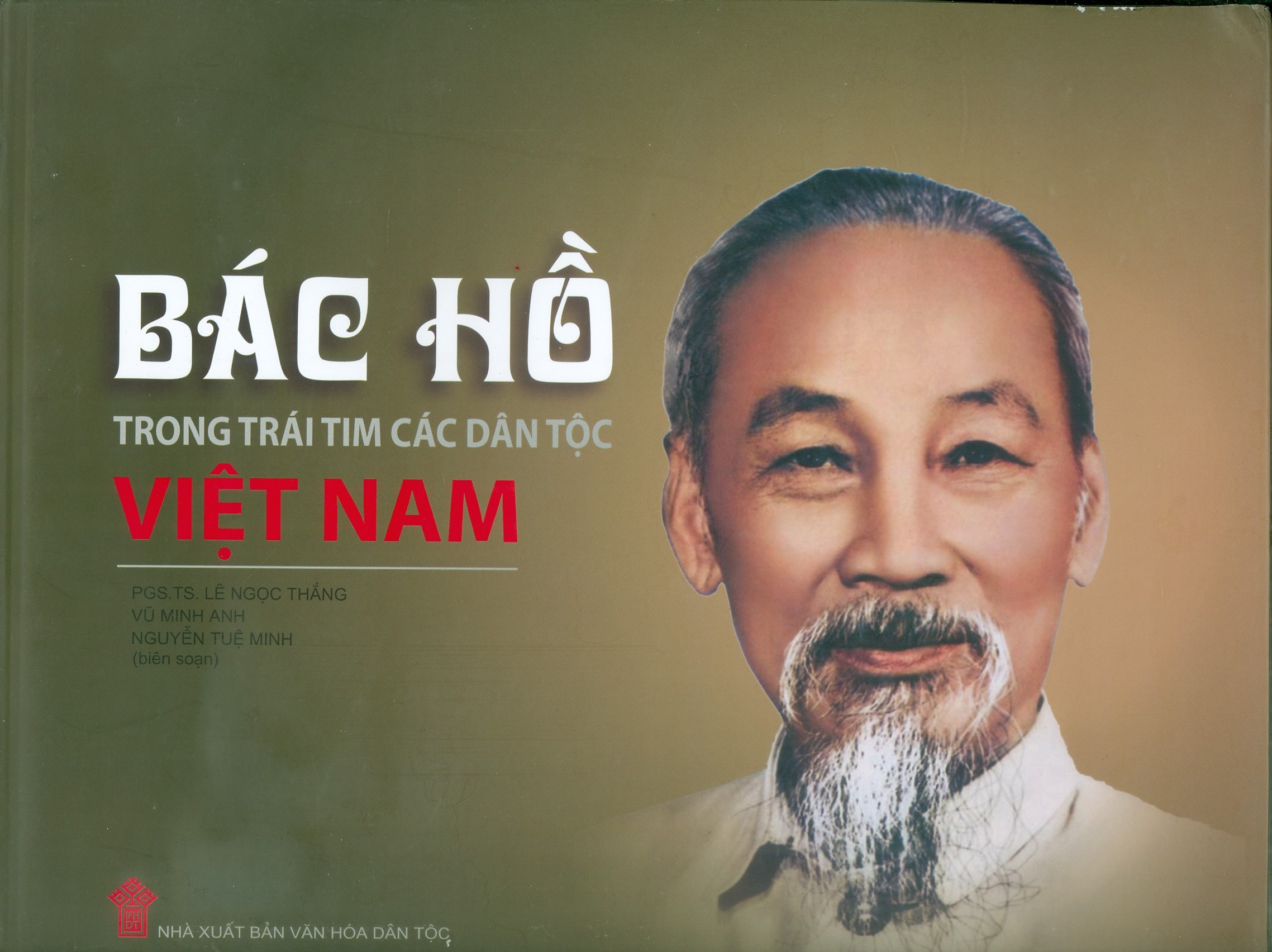 Bác Hồ trong trái tim các dân tộc Việt Nam
