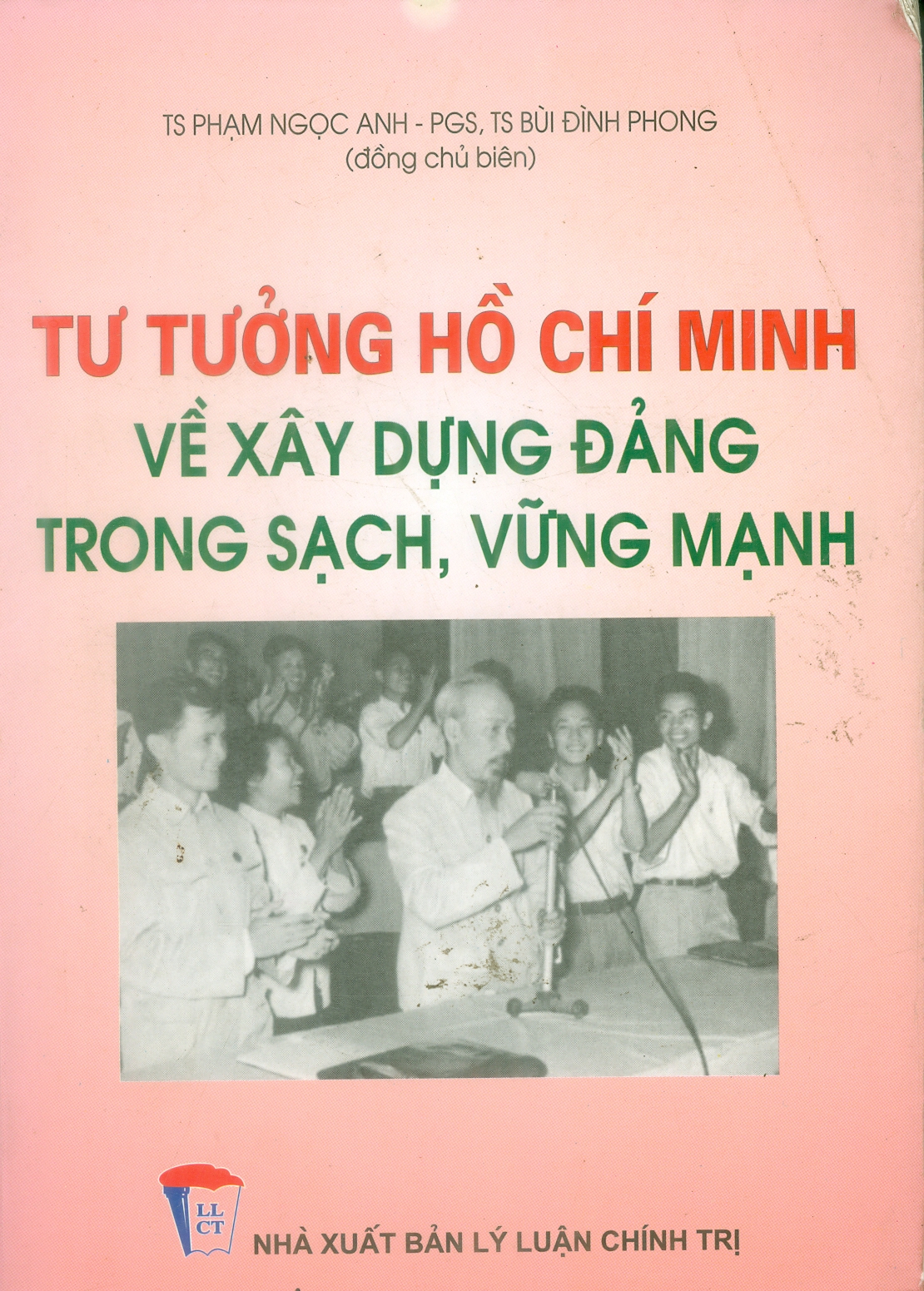 Tư tưởng Hồ Chí Minh về xây dựng Đảng trong sạch, vững mạnh