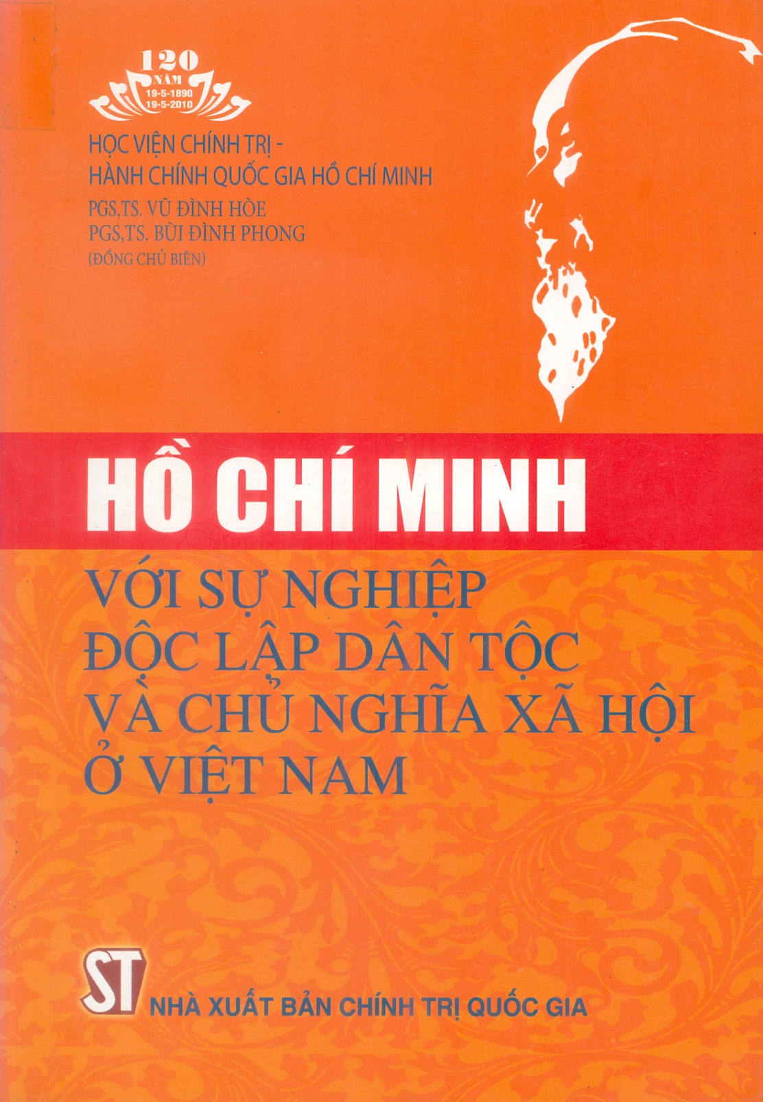 Hồ Chí Minh với sự nghiệp độc lập dân tộc và chủ nghĩa xã hội ở Việt Nam