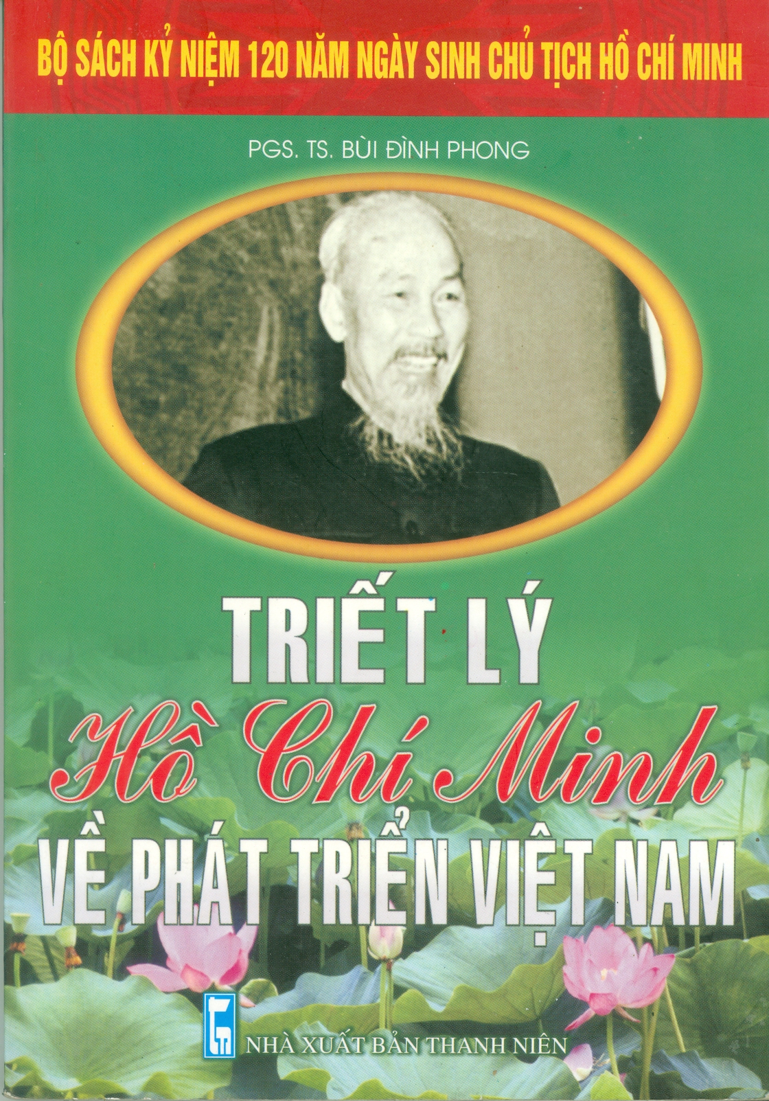 Triết lý Hồ Chí Minh về phát triển Việt Nam