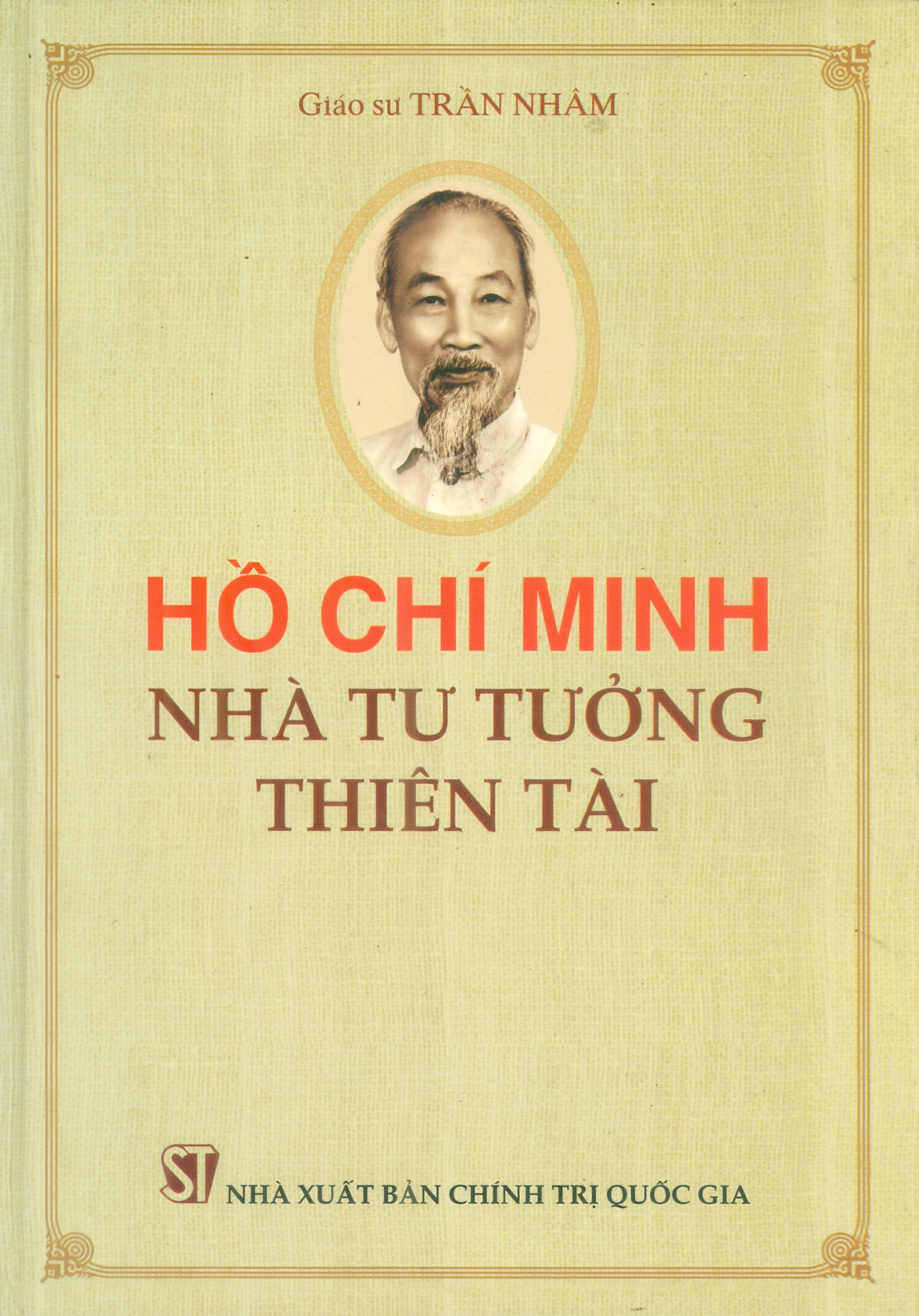 Hồ Chí Minh nhà tư tưởng thiên tài