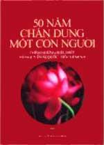 50 NĂM CHÂN DUNG MỘT CON NGƯỜI Thêm những hiểu biết về Nguyễn Ái Quốc – Hồ Chí Minh
