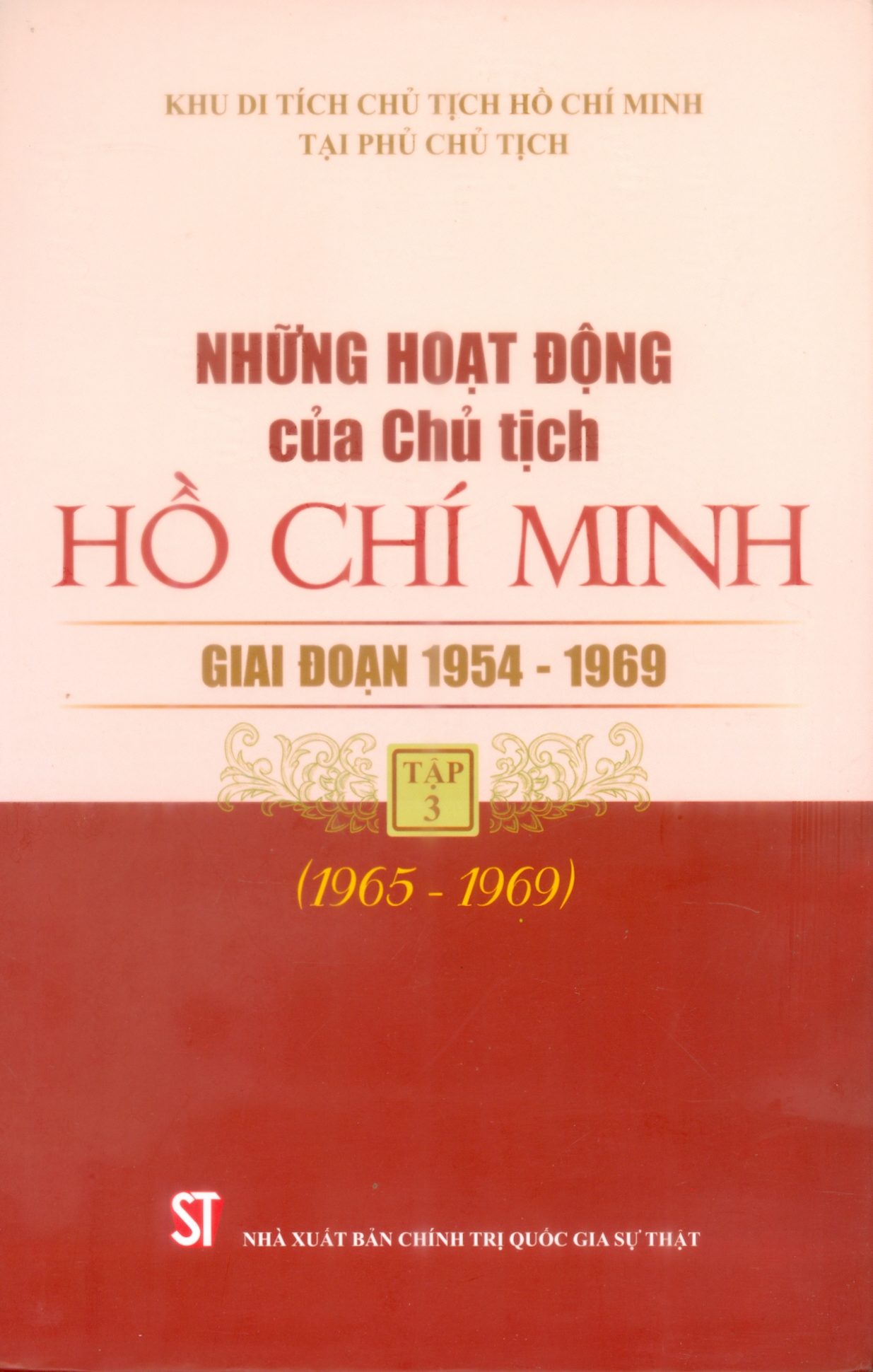 NHỮNG HOẠT ĐỘNG CỦA CHỦ TỊCH HỒ CHÍ MINH  GIAI ĐOẠN 1954 – 1969